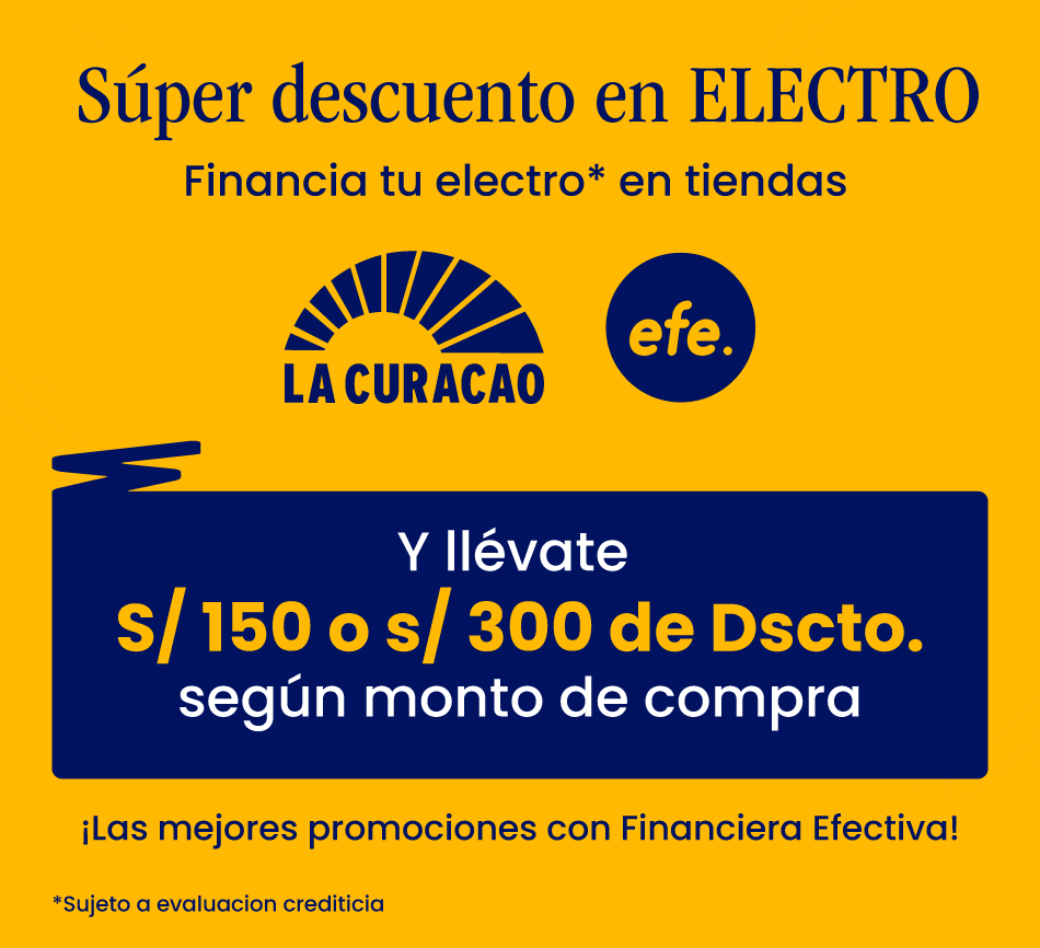 Financia tu electro en tiendas y obtén hasta S/300 de dscto