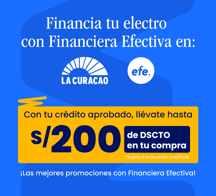 Financia tu Electro con Financiera Efectiva y llévate hasta S/.200 de descuento